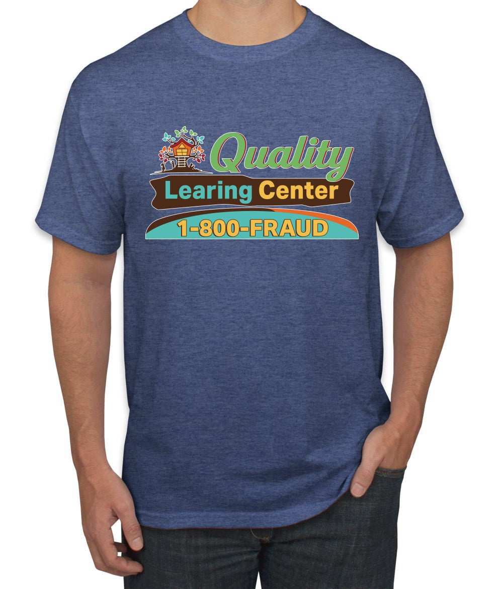 Quality Learing Center 1800-FRAUD Day Care Sweater, Unisex Men's T-Shirt