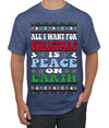 All I Want For Christmas Is Peace on Earth  Ugly Christmas Sweater Men's T-Shirt