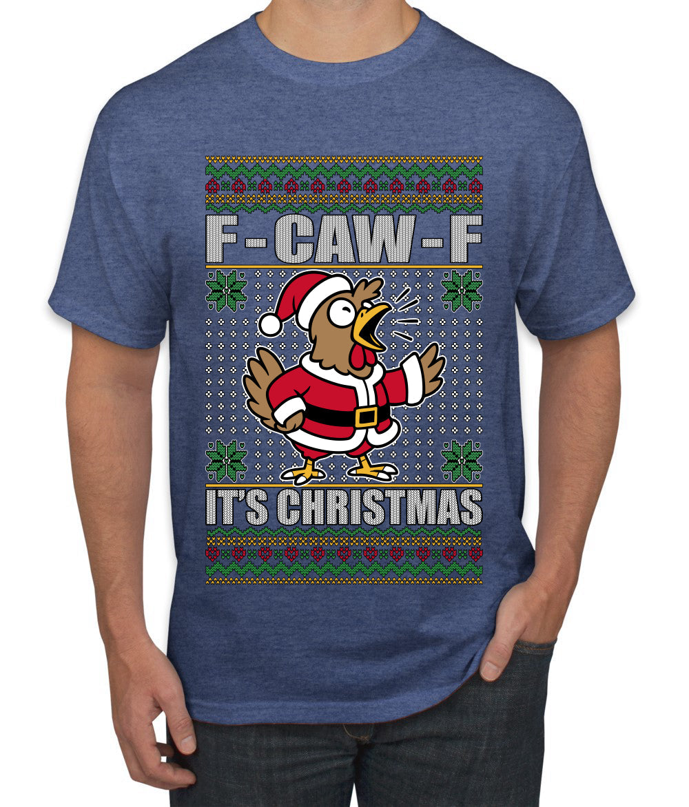 F-CAW-F IT'S CHRISTMAS, Ugly Christmas Sweater Men's T-Shirt