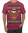 Ask Your Mom If I'm Real Funny Black Santa Claus Censored Ugly Christmas Sweater Men's T-Shirt