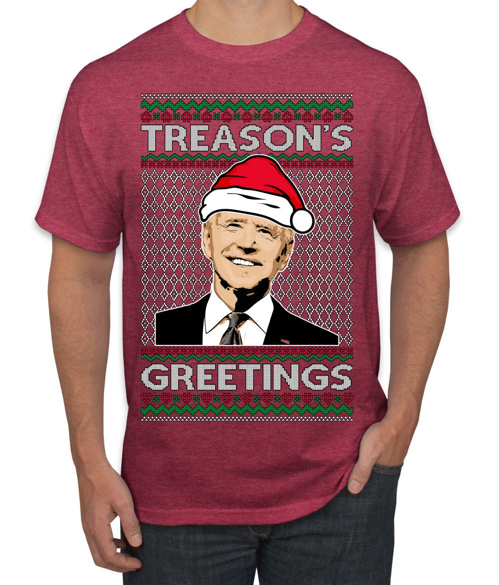 Treason's Greetings Biden President Humor Ugly Christmas Sweater Men's T-Shirt