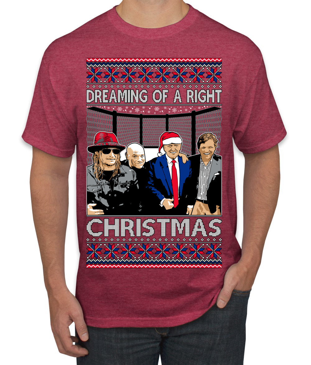 Dreaming of a right christmas conservative crew  Ugly Christmas Sweater Men's T-Shirt
