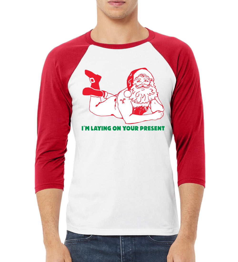 Sexy Santa Im Laying on your Present Ugly Christmas Christmas 3/4 Sleeve Raglan Unisex Baseball Tee