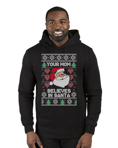 Your Mom Believes in Santa Christmas Premium Graphic Hoodie Sweatshirt