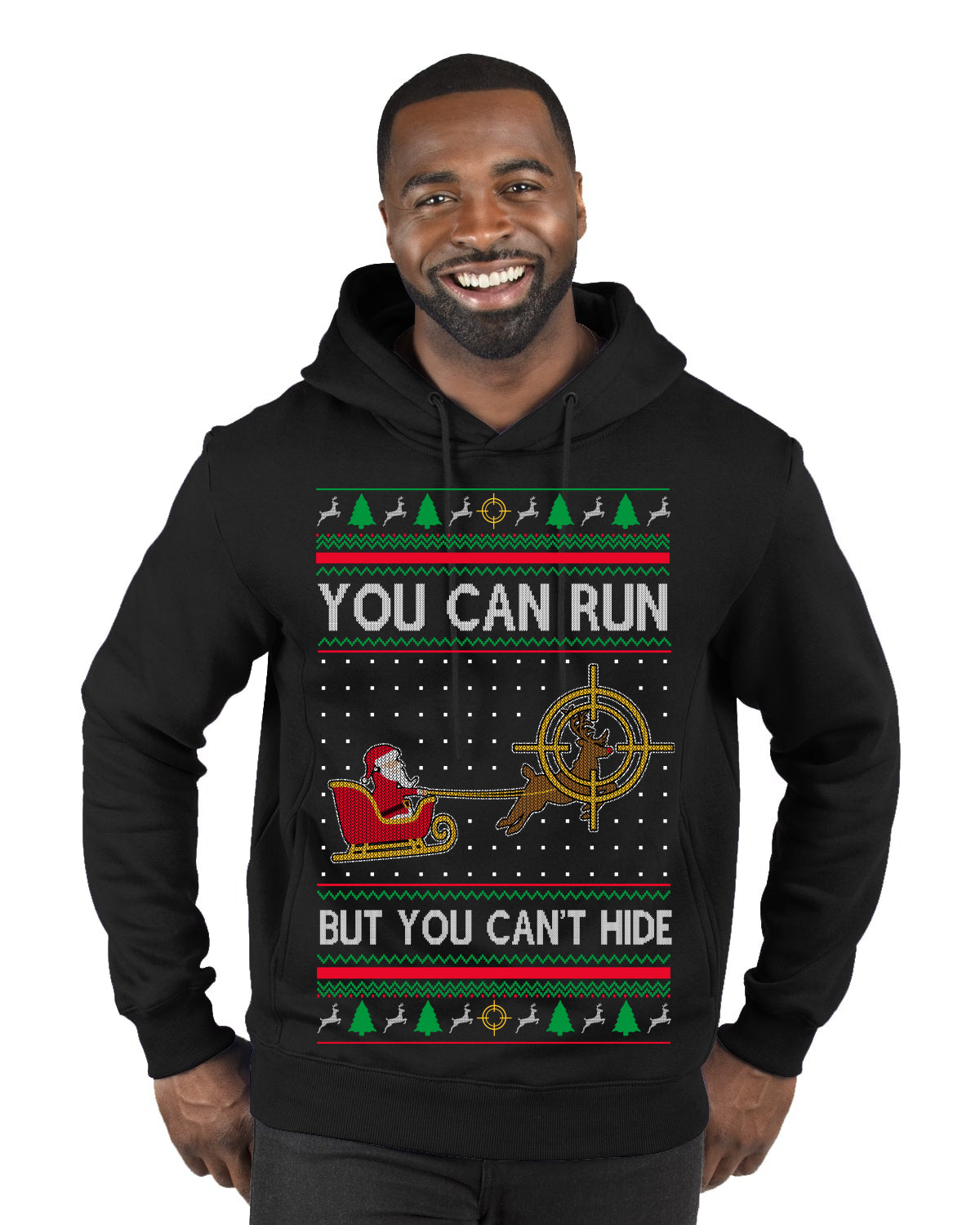 You Can Run But You Can't Hide Santa Sleigh Reindeer Ugly Christmas Sweater Premium Graphic Hoodie Sweatshirt