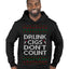 Drunk Cigs Don't Count Funny Cigarette Smoker Cig Ugly Christmas Sweater Premium Graphic Hoodie Sweatshirt