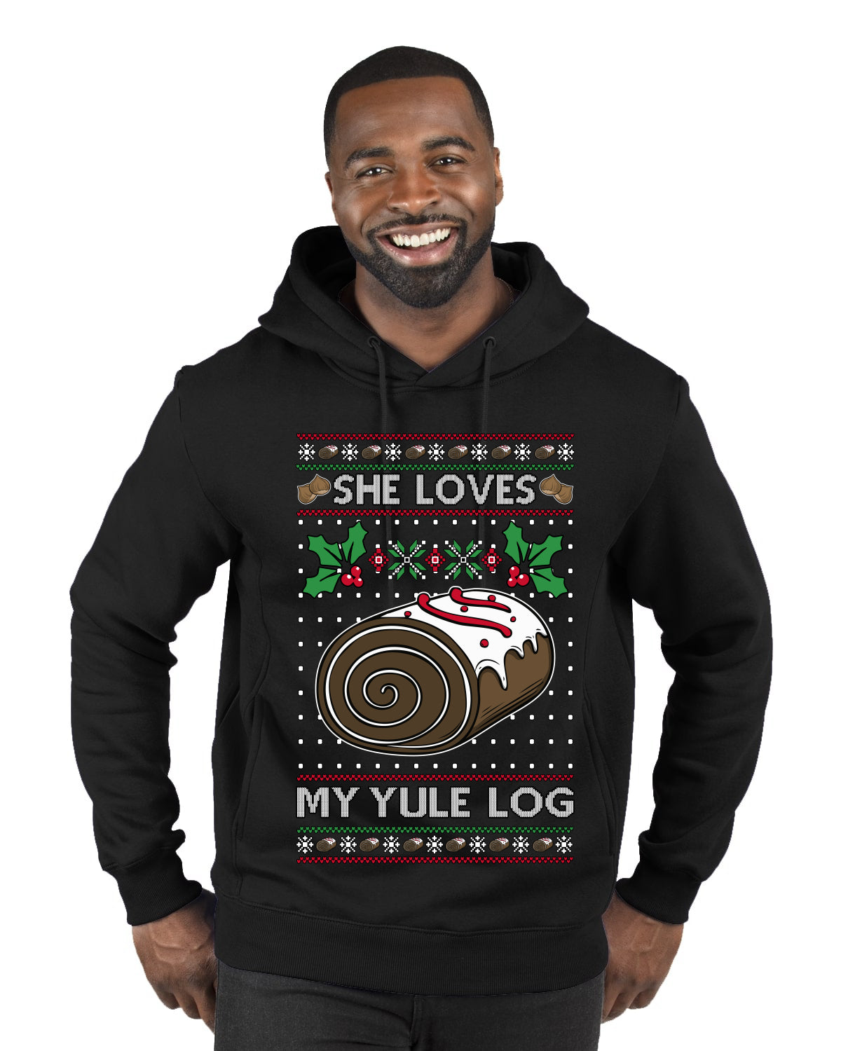 She Loves my Yule Log, Ugly Christmas Sweater Premium Graphic Hoodie Sweatshirt