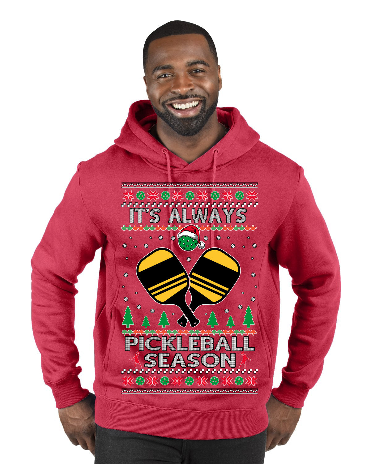It's Always Pickleball Season Funny Pickle Ball Sports Fan Ugly Christmas Sweater Premium Graphic Hoodie Sweatshirt