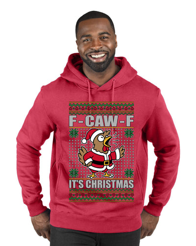 F-CAW-F IT'S CHRISTMAS, Ugly Christmas Sweater Premium Graphic Hoodie Sweatshirt