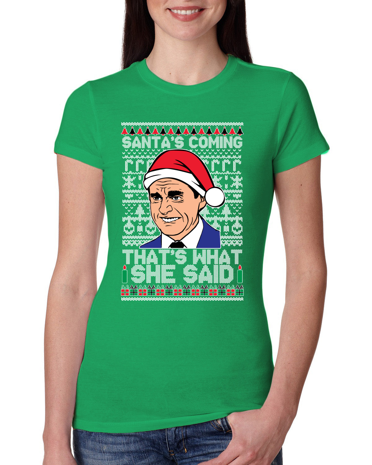 Santas Coming That's What She Said Michael Scott Ugly Christmas Sweater Womens Slim Fit Junior Tee