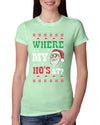 Where my Hos At Santa Funny Ugly Christmas Sweater Womens Slim Fit Junior Tee