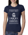 Theres Some Hos in the House Santa Ugly Christmas Sweater Womens Slim Fit Junior Tee