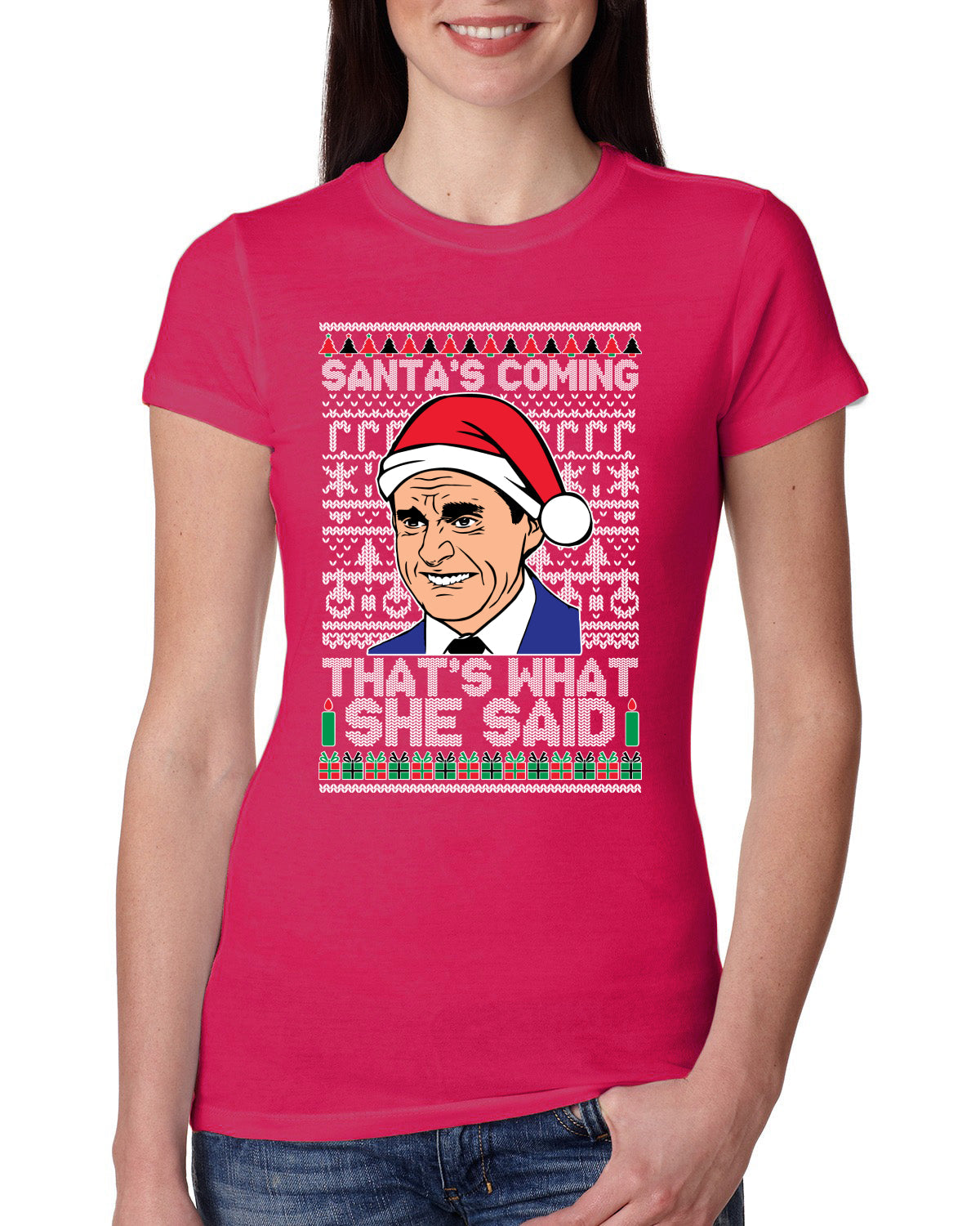 Santas Coming That's What She Said Michael Scott Ugly Christmas Sweater Womens Slim Fit Junior Tee