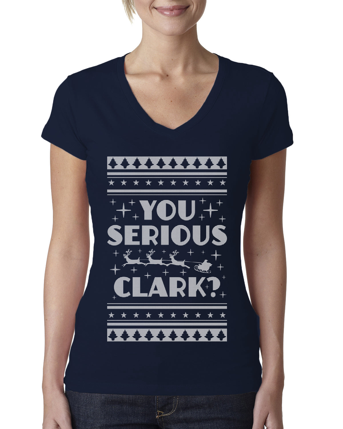 You Serious Clark Christmas Vacation Movie Ugly Christmas Sweater Womens Junior Fit V-Neck Tee
