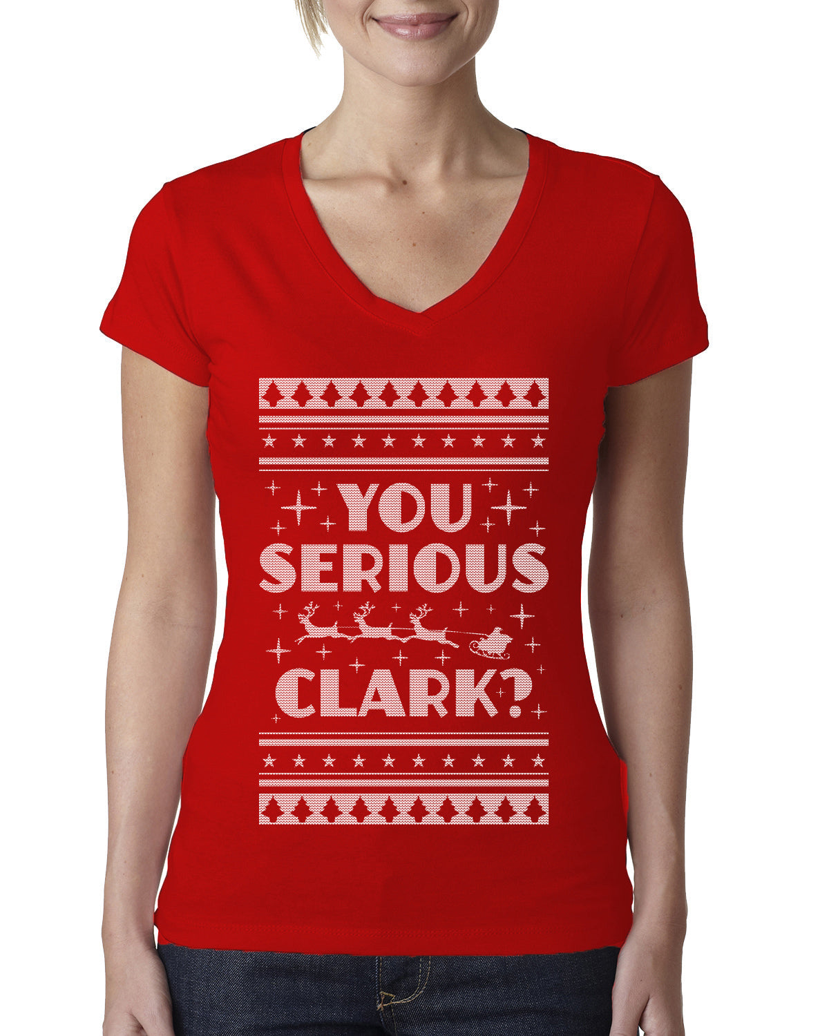 You Serious Clark Christmas Vacation Movie Ugly Christmas Sweater Womens Junior Fit V-Neck Tee