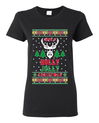 Have A Holly Jolly Christmas Ugly Christmas Sweater Womens Graphic T-Shirt