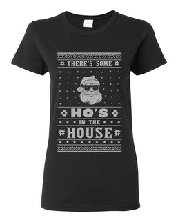 Theres Some Hos in the House Santa Ugly Christmas Sweater Womens Graphic T-Shirt
