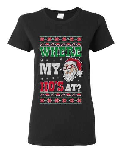 Where my Hos At Santa Funny Ugly Christmas Sweater Womens Graphic T-Shirt