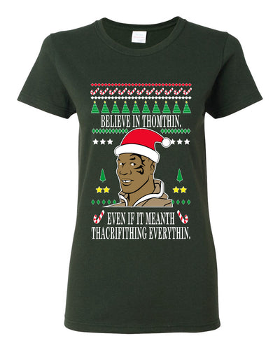 Lisp Believe In Thomthin Thacrifithing Everythin Ugly Christmas Sweater Womens Graphic T-Shirt