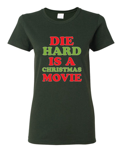 Die Hard is a Christmas Movie Christmas Womens Graphic T-Shirt