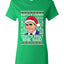 Santas Coming That's What She Said Michael Scott Ugly Christmas Sweater Womens Graphic T-Shirt