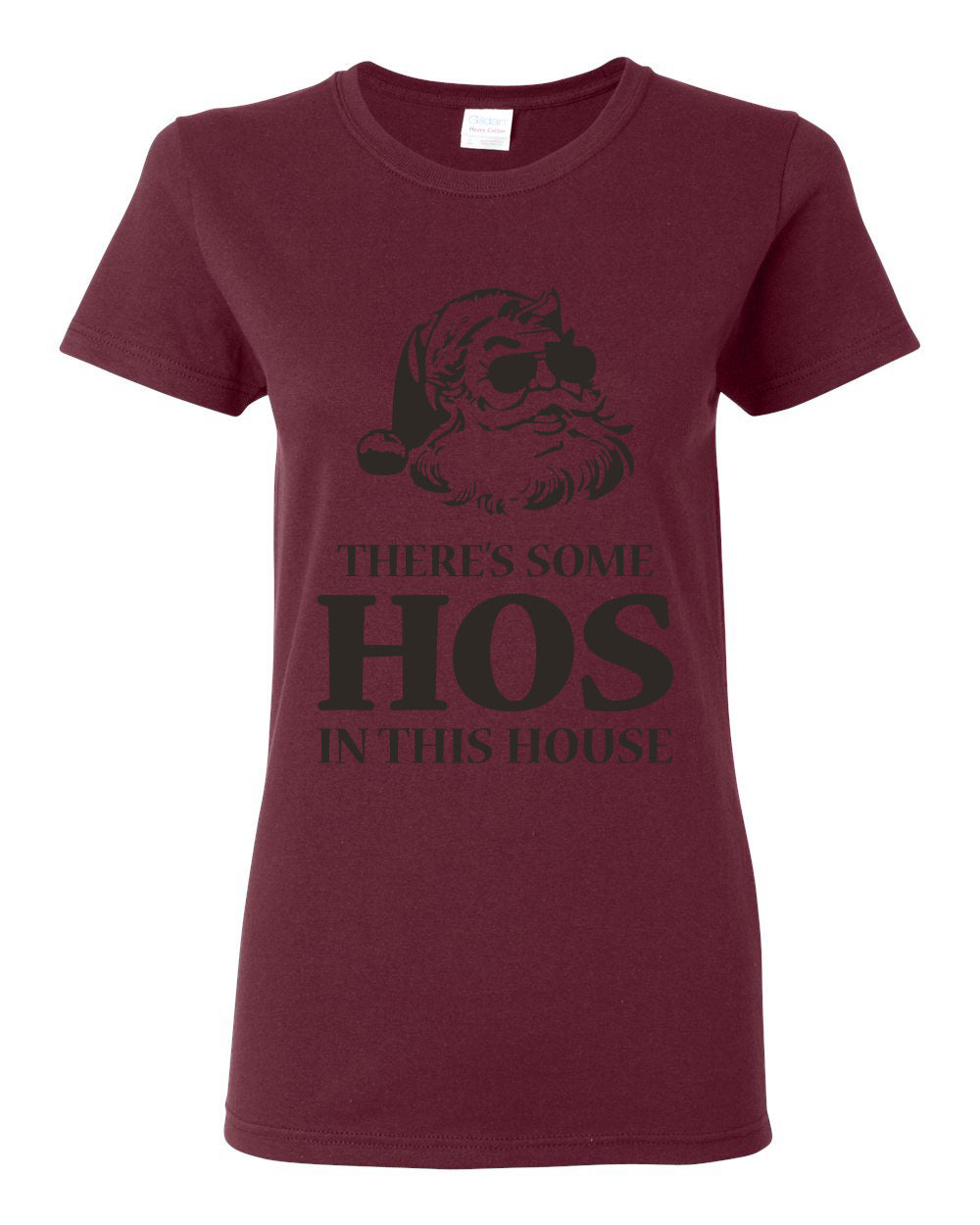 Theres some Hos in this House Ugly Christmas Sweater Womens Graphic T-Shirt