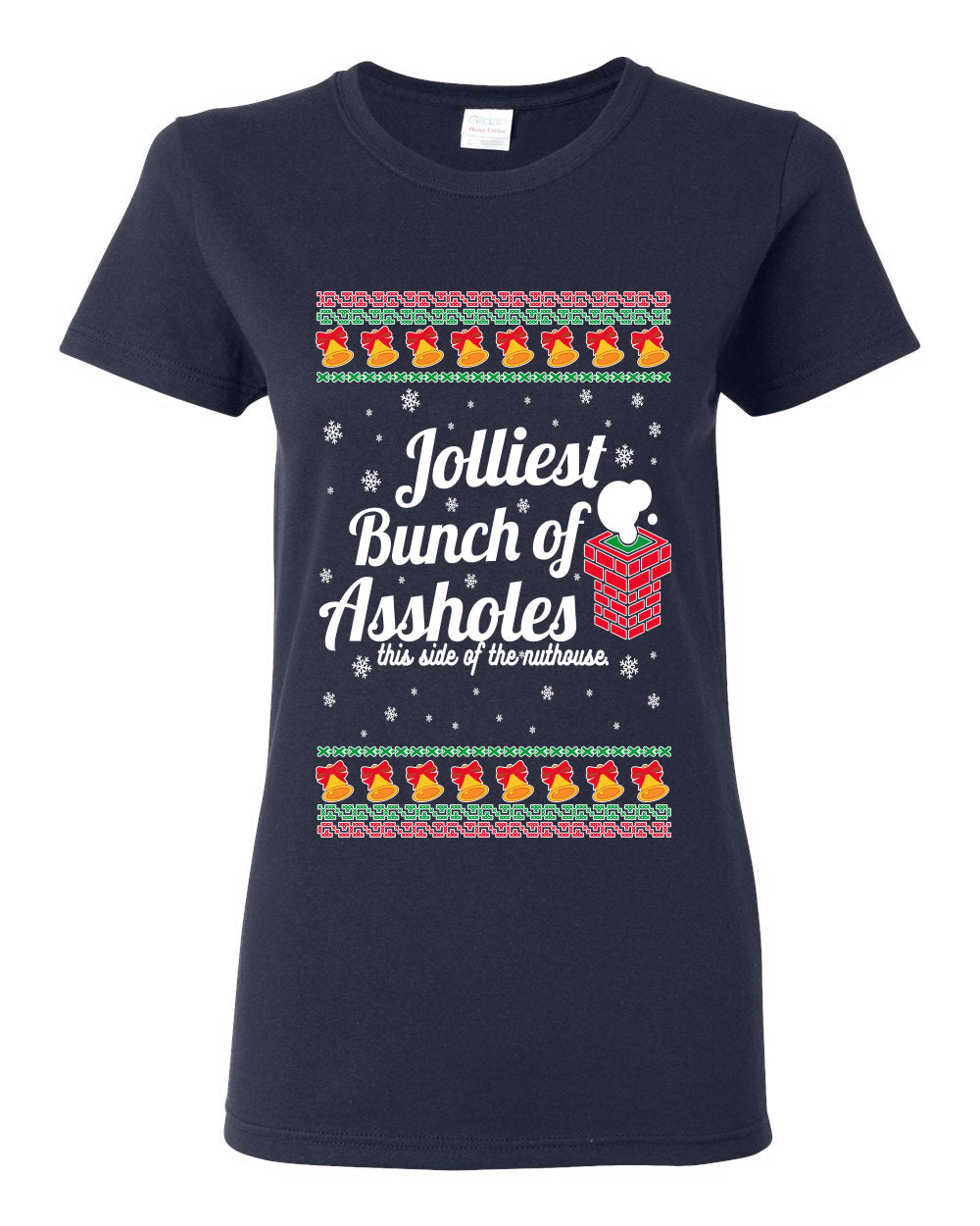 Jolliest Bunch of Assholes Xmas Movie Ugly Christmas Sweater Womens Graphic T-Shirt