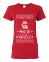 Theres Some Hos in the House Santa Ugly Christmas Sweater Womens Graphic T-Shirt