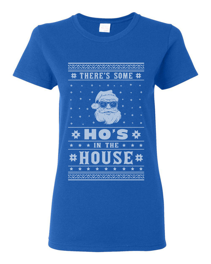 Theres Some Hos in the House Santa Ugly Christmas Sweater Womens Graphic T-Shirt
