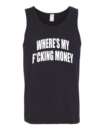Where's My F*cking Money Meme Sweater, Men Tank Top