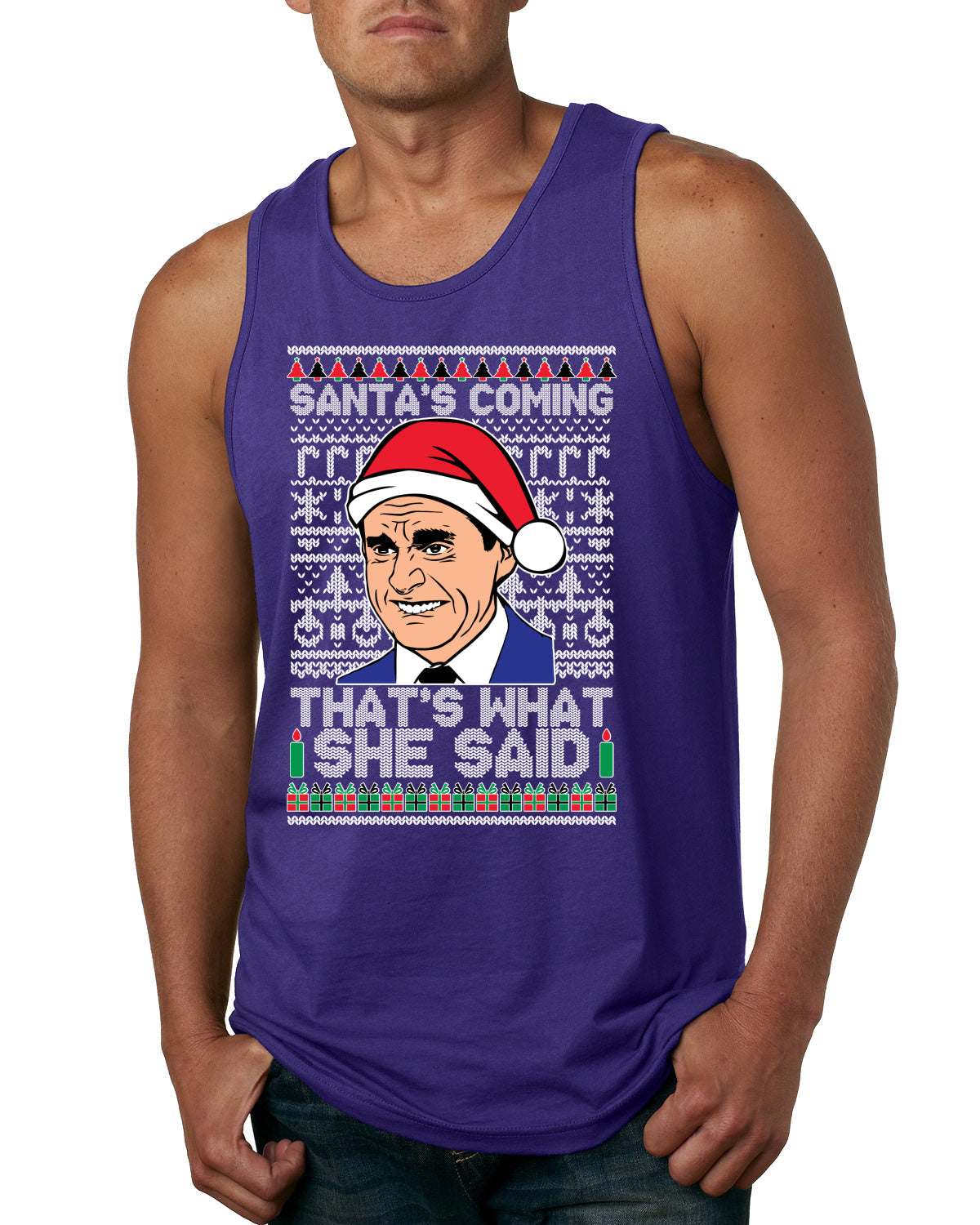 Santas Coming That's What She Said Michael Scott Ugly Christmas Sweater Mens Graphic Tank Top