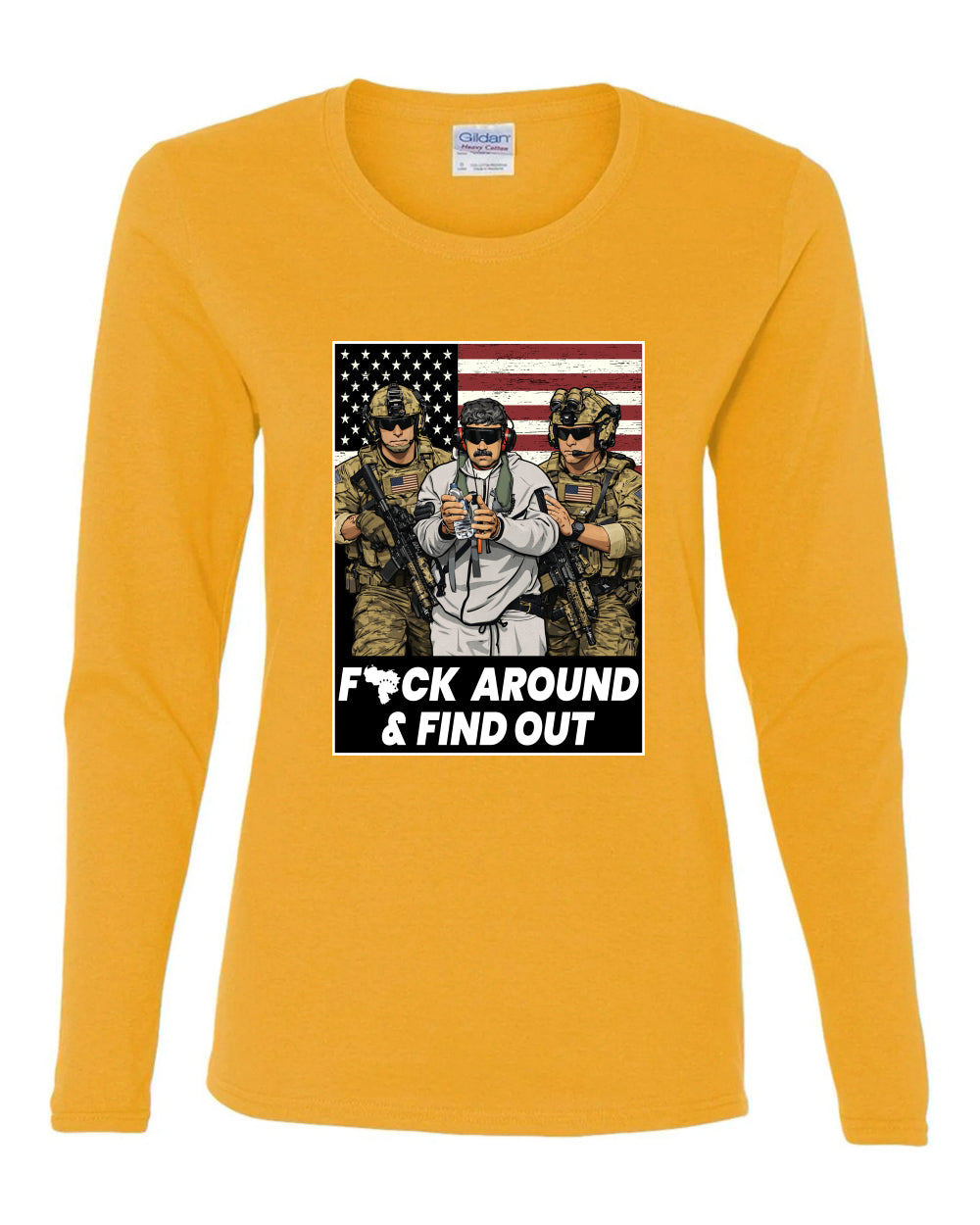 F Around & Find Out Venezuelan Dictator Maduro Captured Sweater, Womens Graphic Long Sleeve T-Shirt