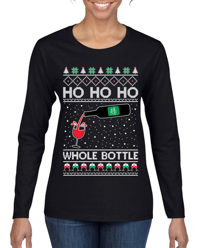 Ho Ho Ho Whole Bottle Wine Spirits Ugly Christmas Sweater Womens Graphic Long Sleeve T-Shirt