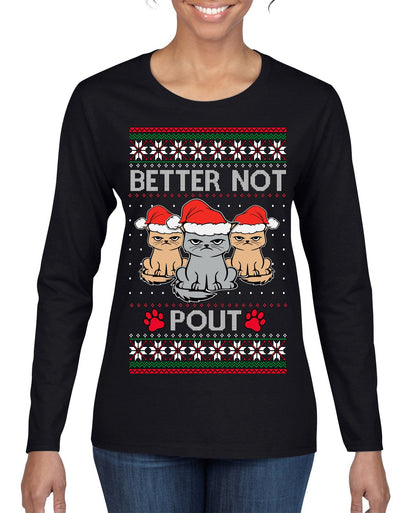 Better Not Pout, Cute Sad Santa Cats | Funny Ugly Christmas Sweater Womens Graphic Long Sleeve T-Shirt