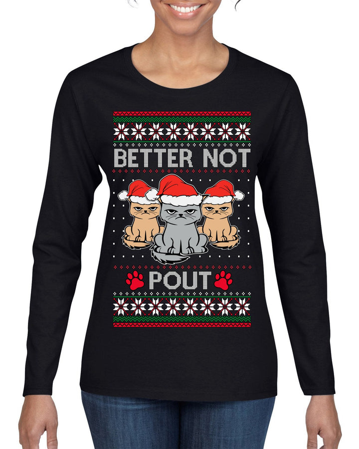 Better Not Pout, Cute Sad Santa Cats | Funny Ugly Christmas Sweater Womens Graphic Long Sleeve T-Shirt