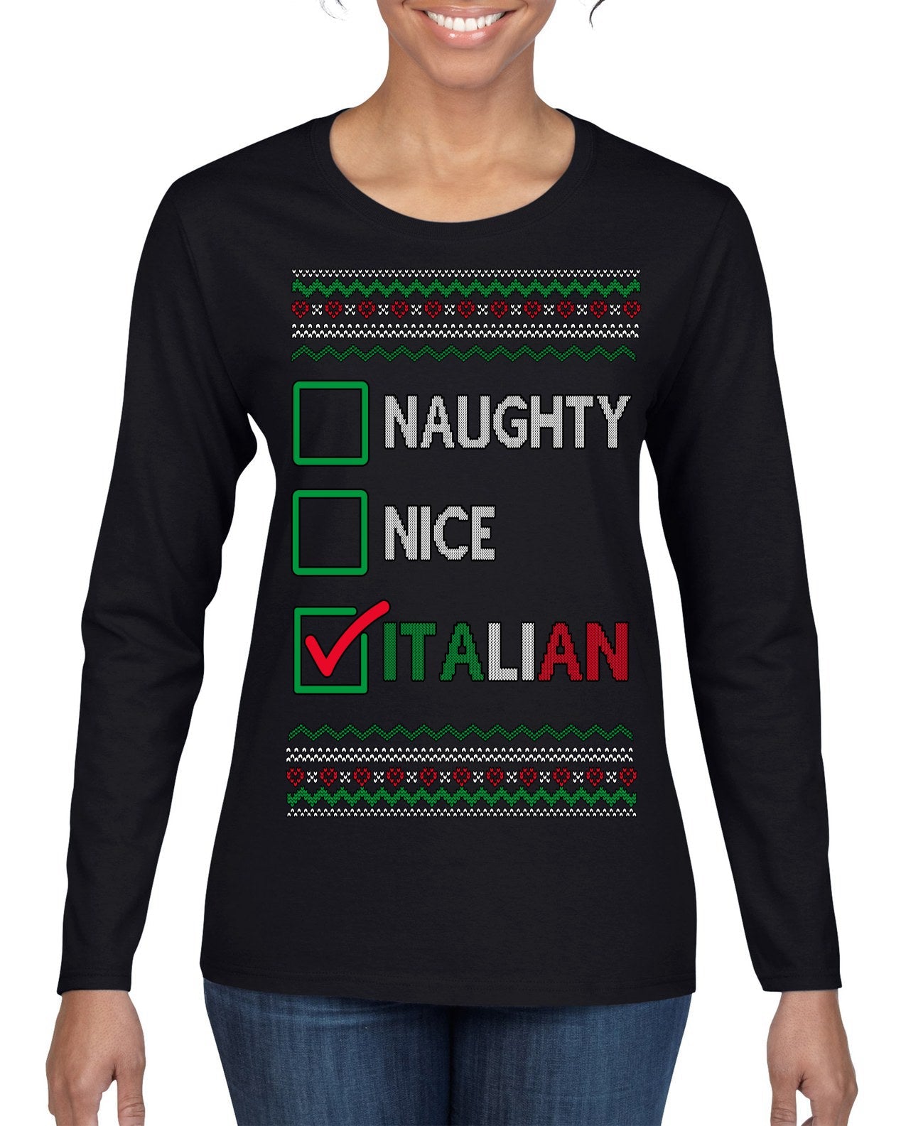Naughty Nice Italian Funny Italians Italy Colors Ugly Christmas Sweater Womens Graphic Long Sleeve T-Shirt