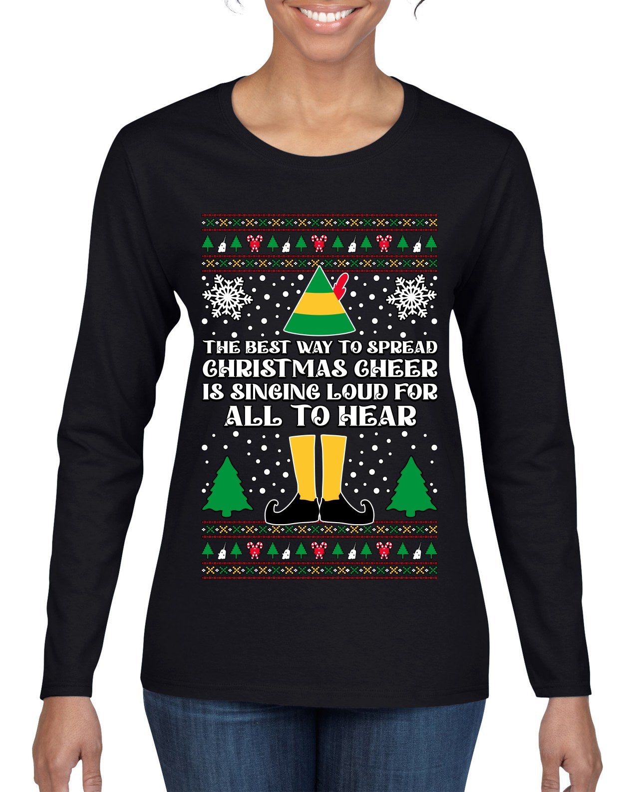 Spread Christmas Cheer Sing Loud For All To Hear Ugly Christmas Sweater Womens Graphic Long Sleeve T-Shirt
