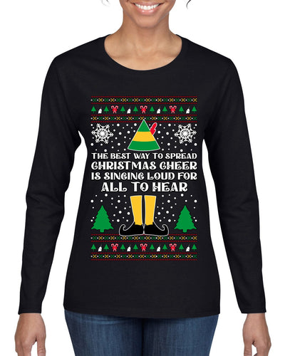 Spread Christmas Cheer Sing Loud For All To Hear Ugly Christmas Sweater Womens Graphic Long Sleeve T-Shirt