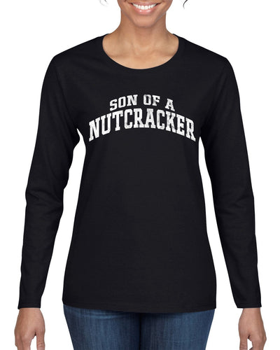 Vintage Movie Quote Son Of A Nutcracker Christmas Womens Graphic Long Sleeve T-Shirt