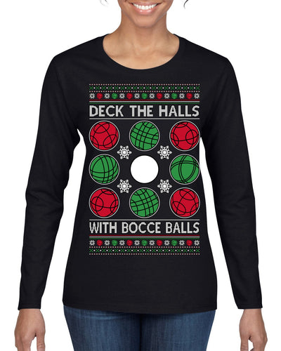 Deck the Halls with Bocce Balls, Funny Classic Italy Italian Sports Ugly Christmas Sweater Womens Graphic Long Sleeve T-Shirt