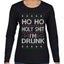 Ho Ho I'm Drunk, Funny Humor Christmas Unisex Sweater, Ugly Christmas Sweater Womens Graphic Long Sleeve T-Shirt