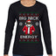 Big Nick Energy, Funny Humor, Ugly Christmas Sweater Womens Graphic Long Sleeve T-Shirt