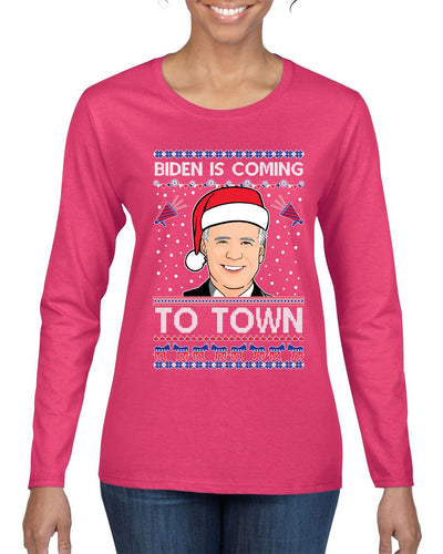 Biden Is Coming To Town Ugly Christmas Sweater Womens Graphic Long Sleeve T-Shirt