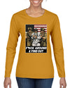F Around & Find Out Venezuelan Dictator Maduro Captured Sweater, Womens Graphic Long Sleeve T-Shirt