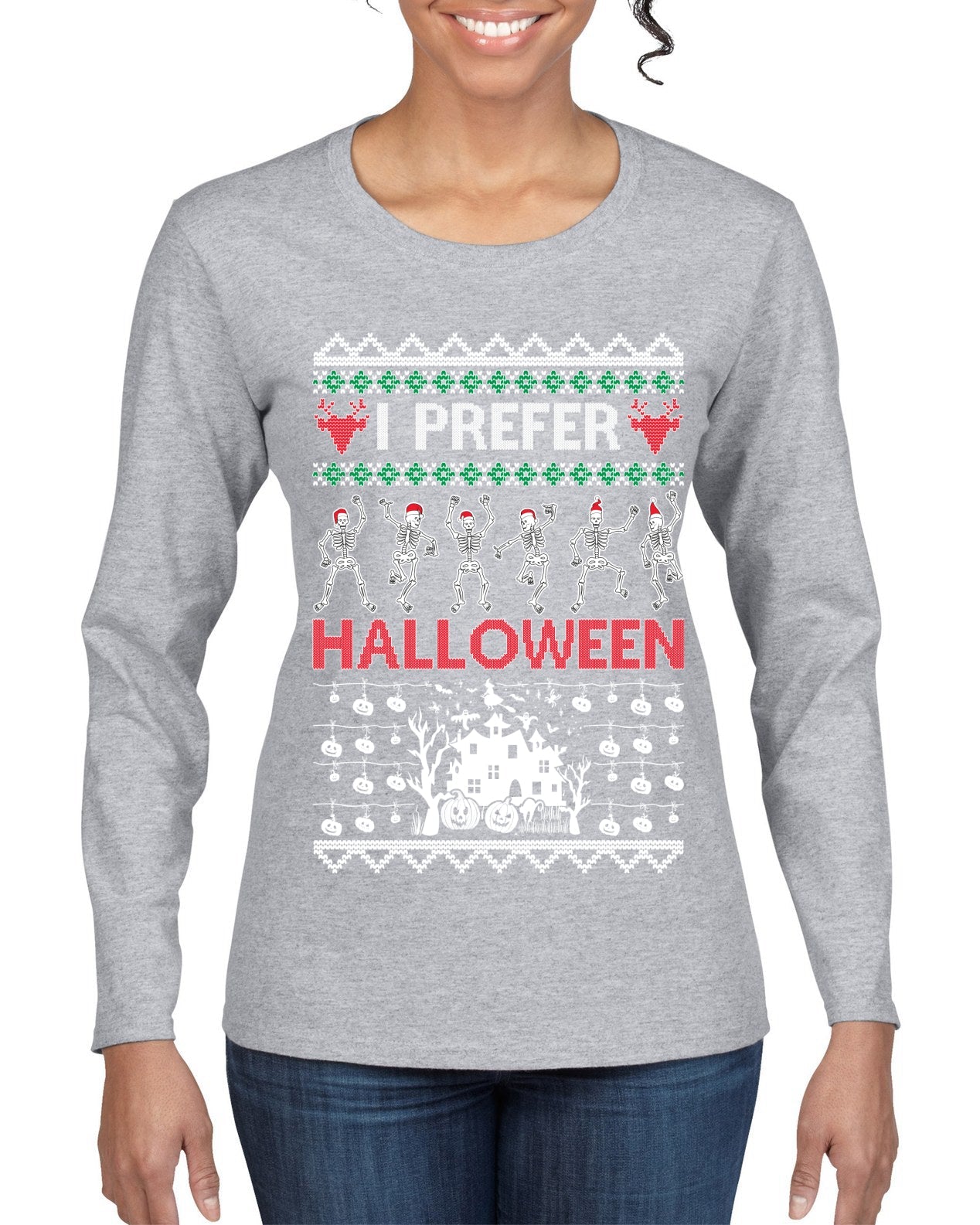 I Prefer Halloween Dancing Skeletons Ugly Christmas Sweater Womens Graphic Long Sleeve T-Shirt