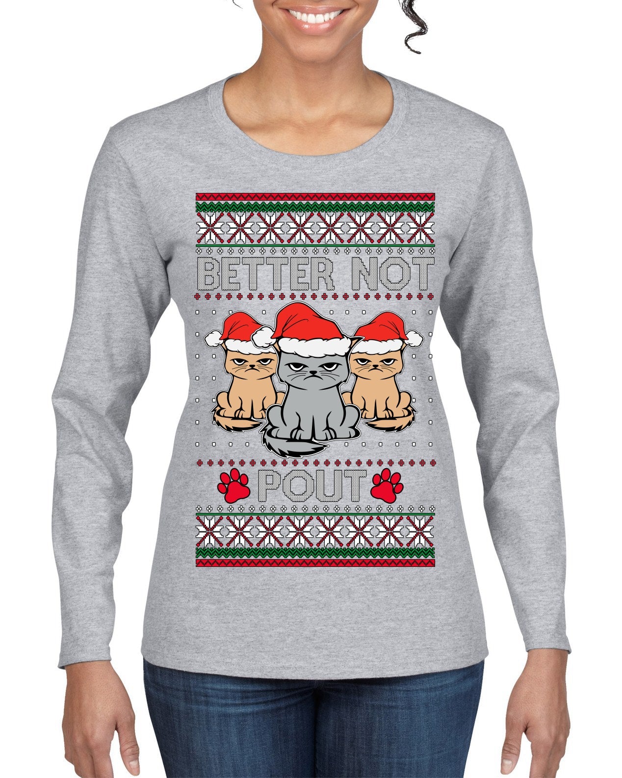 Better Not Pout, Cute Sad Santa Cats | Funny Ugly Christmas Sweater Womens Graphic Long Sleeve T-Shirt