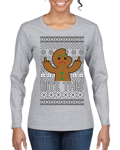 Bite This, Funny Gingerbread Cookie Offensive Inappropriate Middle Finger, F U Ginger Bread Dirty Novelty Xmas Ugly Christmas Sweater Womens Graphic Long Sleeve T-Shirt