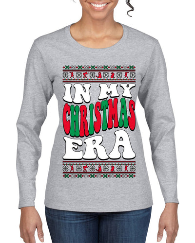 In My Christmas Era Ugly Christmas Sweater Womens Graphic Long Sleeve T-Shirt
