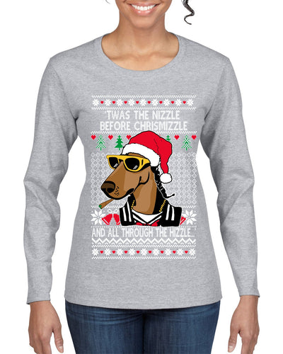 Twas The Nizzle Before Chrismizzle Gangster Dogg Rapper Ugly Christmas Sweater Womens Graphic Long Sleeve T-Shirt