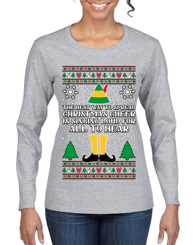 Spread Christmas Cheer Sing Loud For All To Hear Ugly Christmas Sweater Womens Graphic Long Sleeve T-Shirt